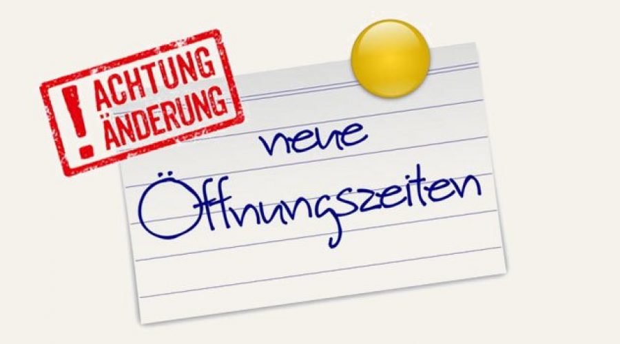 Neue Öffnungszeiten ab 2019
